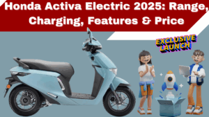 Honda Activa Electric 2025: Range, Charging, Features & Expected Price