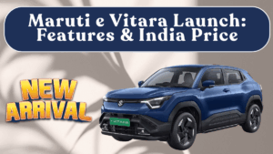Maruti e Vitara Launch (2025): Features & India Price