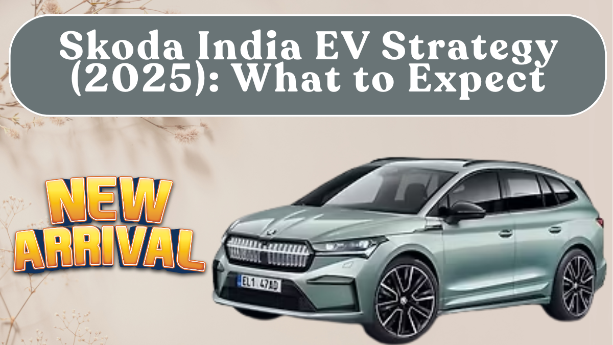 Skoda India EV Strategy (2025): What to Expect
