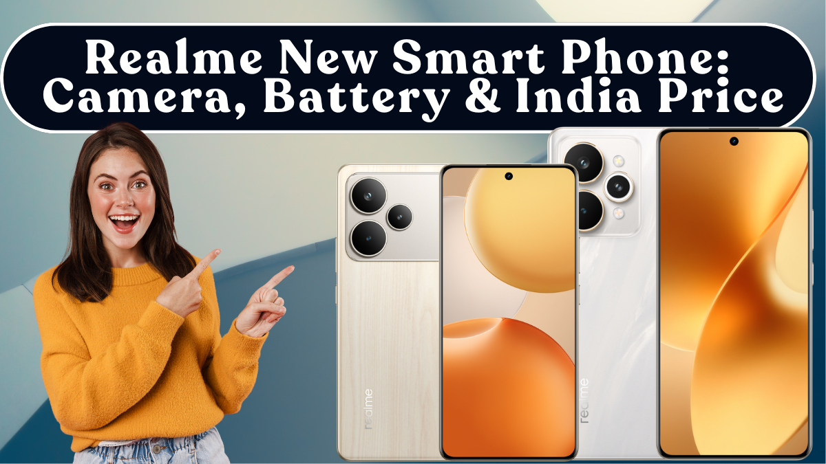 Realme New Smart Phone (Oct 2025): Camera, Battery & India Price