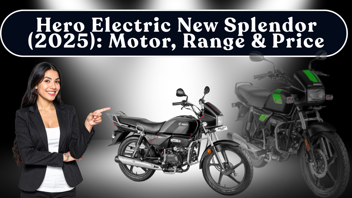 Hero Electric New Splendor (2025): Motor, Range & Expected Price
