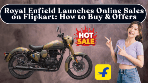 Royal Enfield Launches Online Sales on Flipkart: How to Buy & Offers