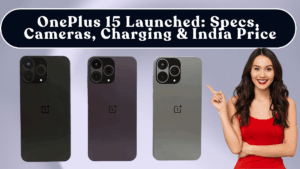 OnePlus 15 Launched: Specs, Cameras, Charging & India Price