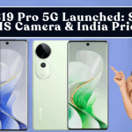Vivo S19 Pro 5G Launched: Specs, OIS Camera & India Price