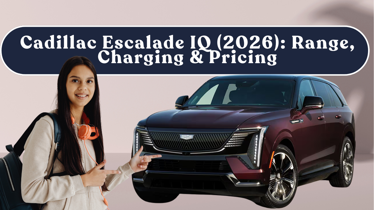Cadillac Escalade IQ (2026): Range, Charging & Pricing