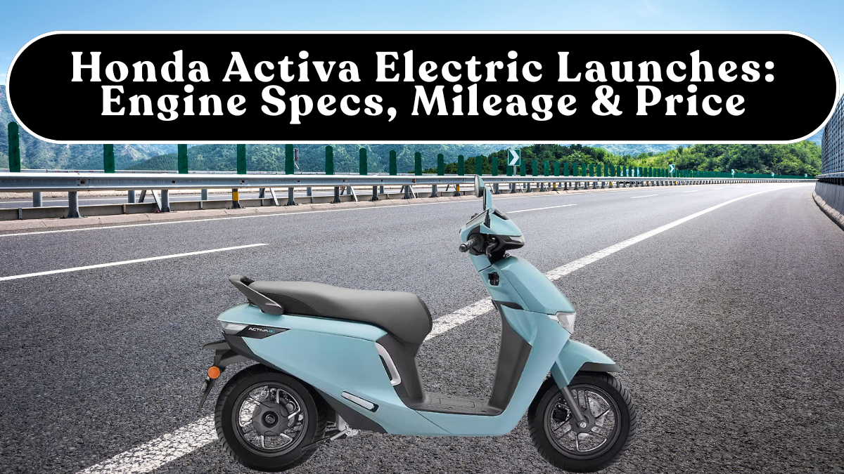 Honda Activa Electric Launches (India): Engine Specs, Mileage & On-Road Price
