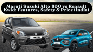 Maruti Suzuki Alto 800 vs Renault Kwid: Features, Safety & Price (India)