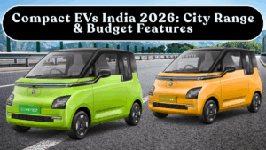 Compact EVs India 2026: City Range & Budget Features