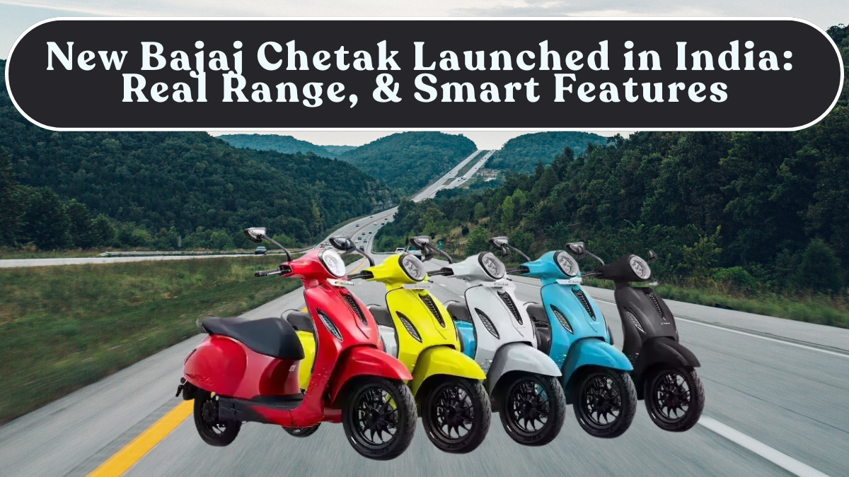 New Bajaj Chetak Launched in India: Real Range, Charging Time & Smart Features