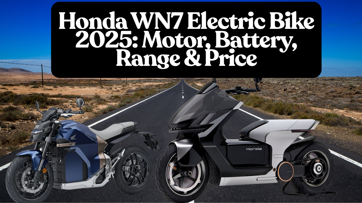 Honda WN7 Electric Bike 2025: Motor, Battery, Range & Price