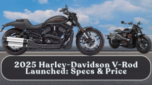 2025 Harley-Davidson V-Rod Launched: Specs & Price