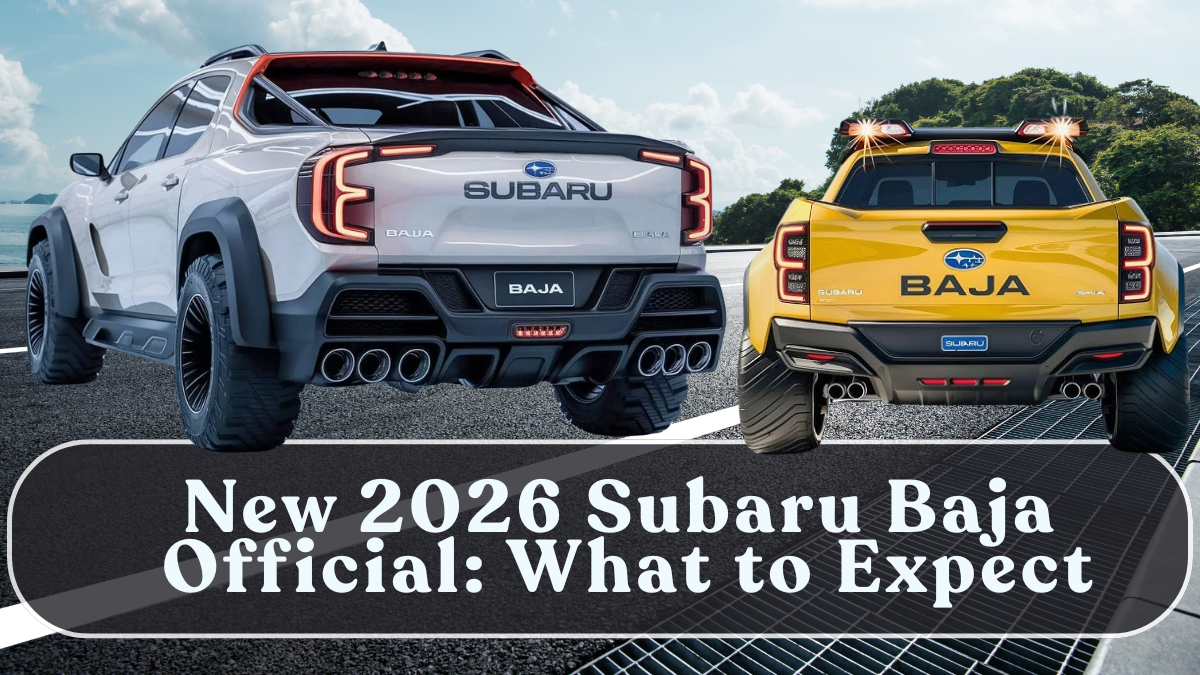 New 2026 Subaru Baja Official: What to Expect
