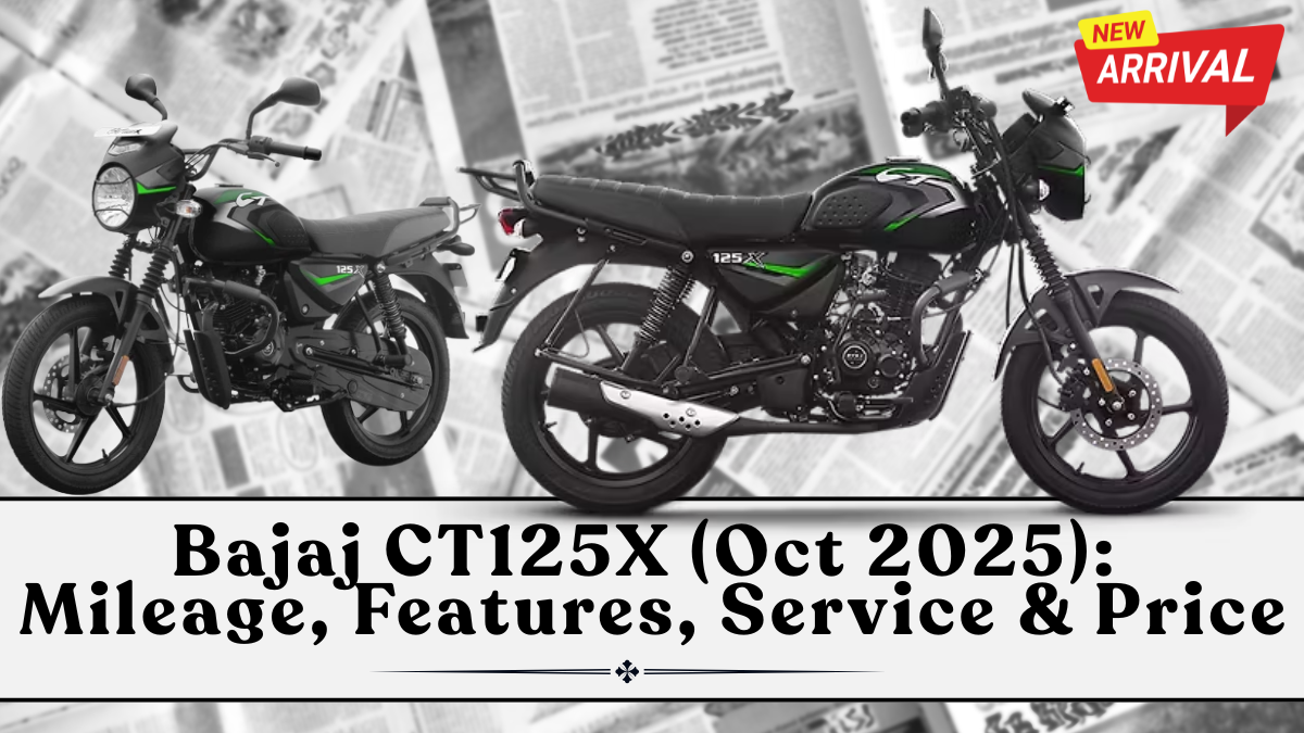 Bajaj CT125X (Oct 2025): Mileage, Features, Service & Price