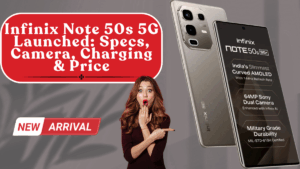 Infinix Note 50s 5G Launched: Specs, Camera, Charging & Price