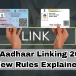 PAN-Aadhaar Linking 2025 – New Rules Explained