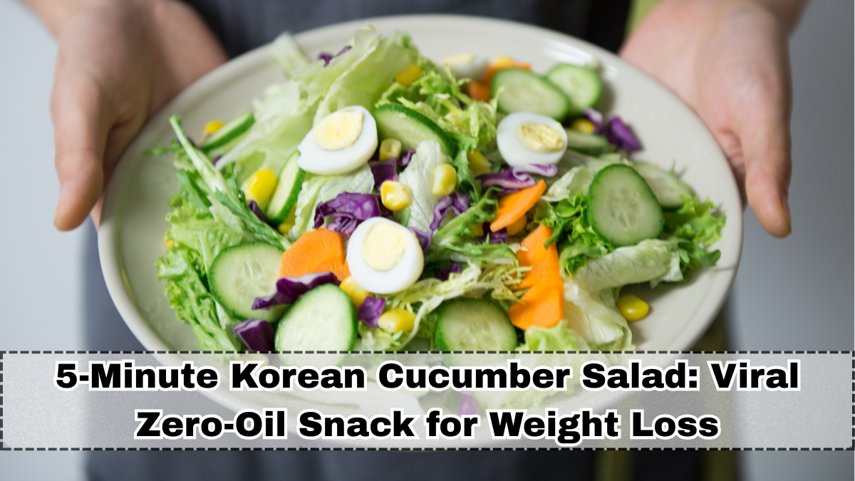 5-Minute Korean Cucumber Salad: Viral Zero-Oil Snack for Weight Loss