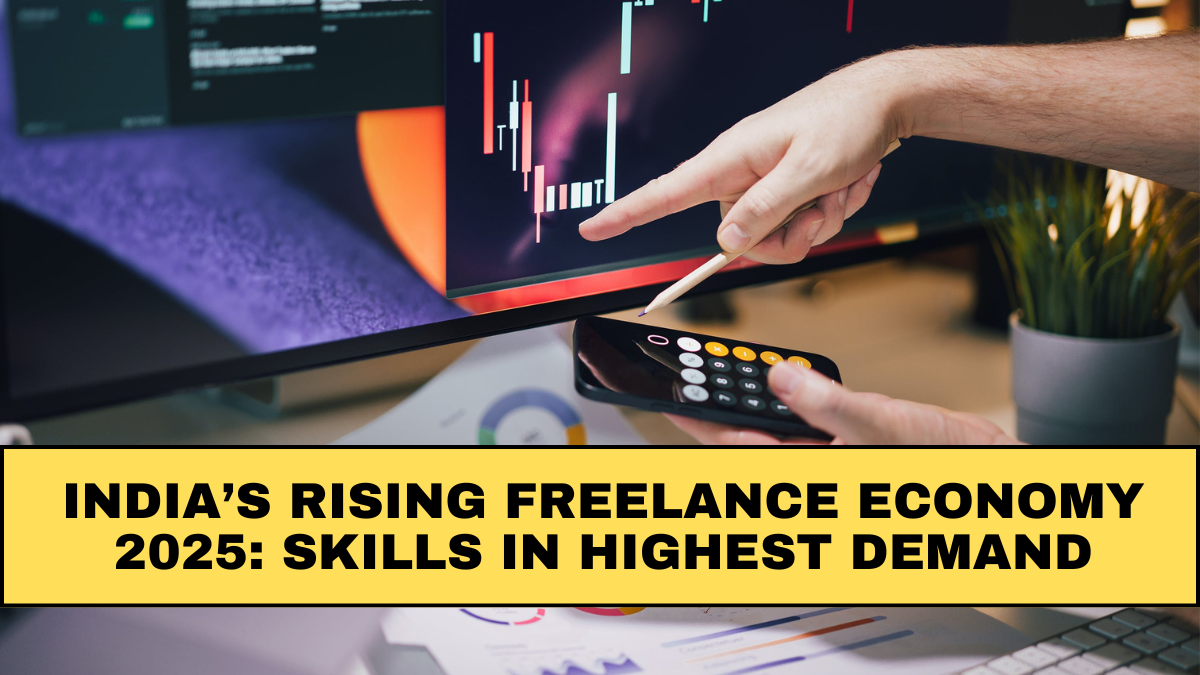 India’s Rising Freelance Economy 2025: Skills in Highest Demand
