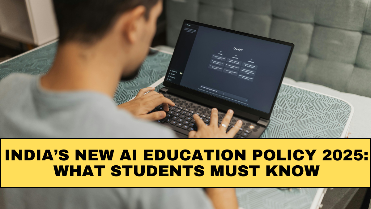 India’s New AI Education Policy 2025: What Students Must Know