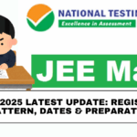 JEE Main 2025 Latest Update: Registration, Exam Pattern, Dates & Preparation Tips