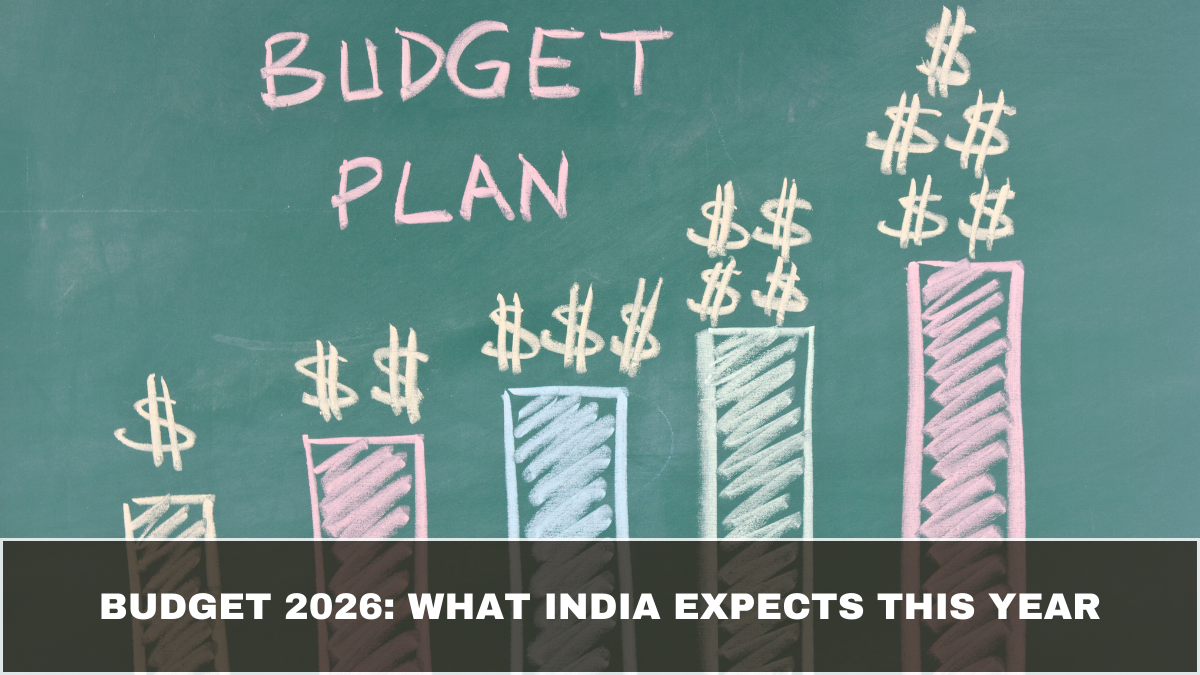 Budget 2026: What India Expects This Year