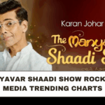 The Manyavar Shaadi Show Rocks Social Media Trending Charts