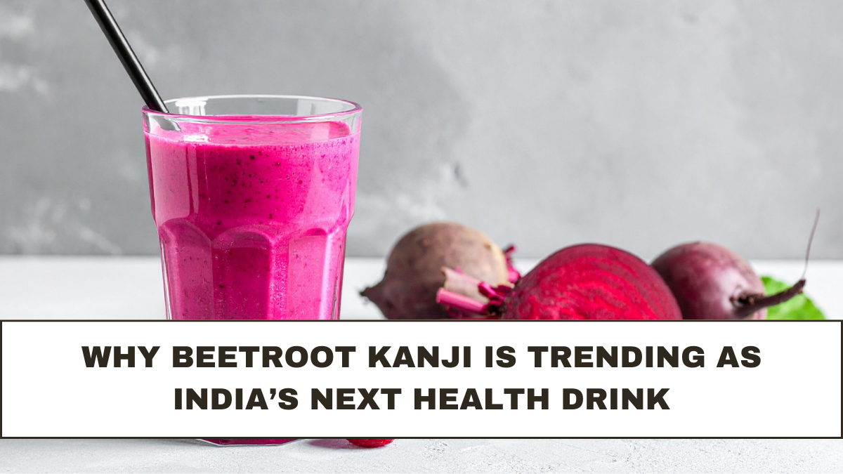 Why Beetroot Kanji Is Trending as India’s Next Health Drink