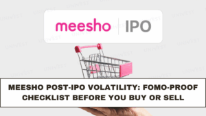 Meesho Post-IPO Volatility: FOMO-Proof Checklist Before You Buy or Sell