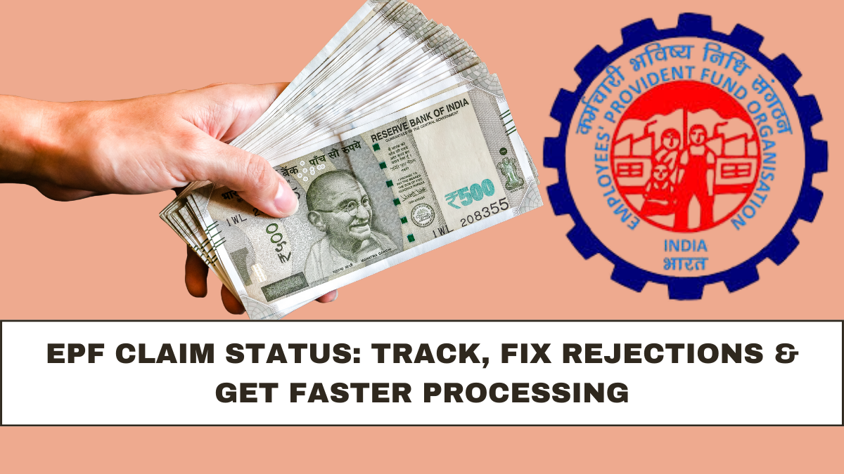 EPF Claim Status: Track, Fix Rejections & Get Faster Processing