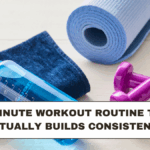 10-Minute Workout Routine That Actually Builds Consistency