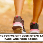 Walking for Weight Loss: Steps Target, Pace, and Food Basics