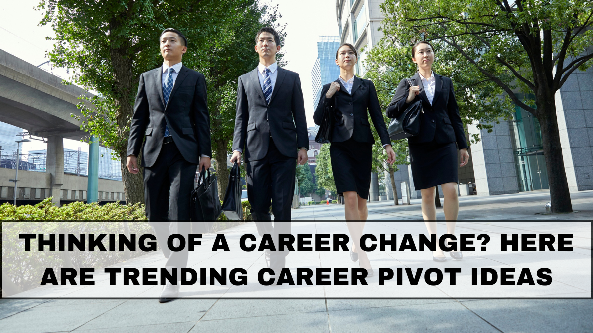 Thinking of a Career Change? Here Are Trending Career Pivot Ideas in India 2025