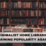 Why Minimalist Home Libraries Are Gaining Popularity Again in 2025
