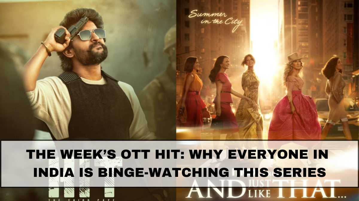 The Week’s OTT Hit: Why Everyone in India Is Binge-Watching This Series