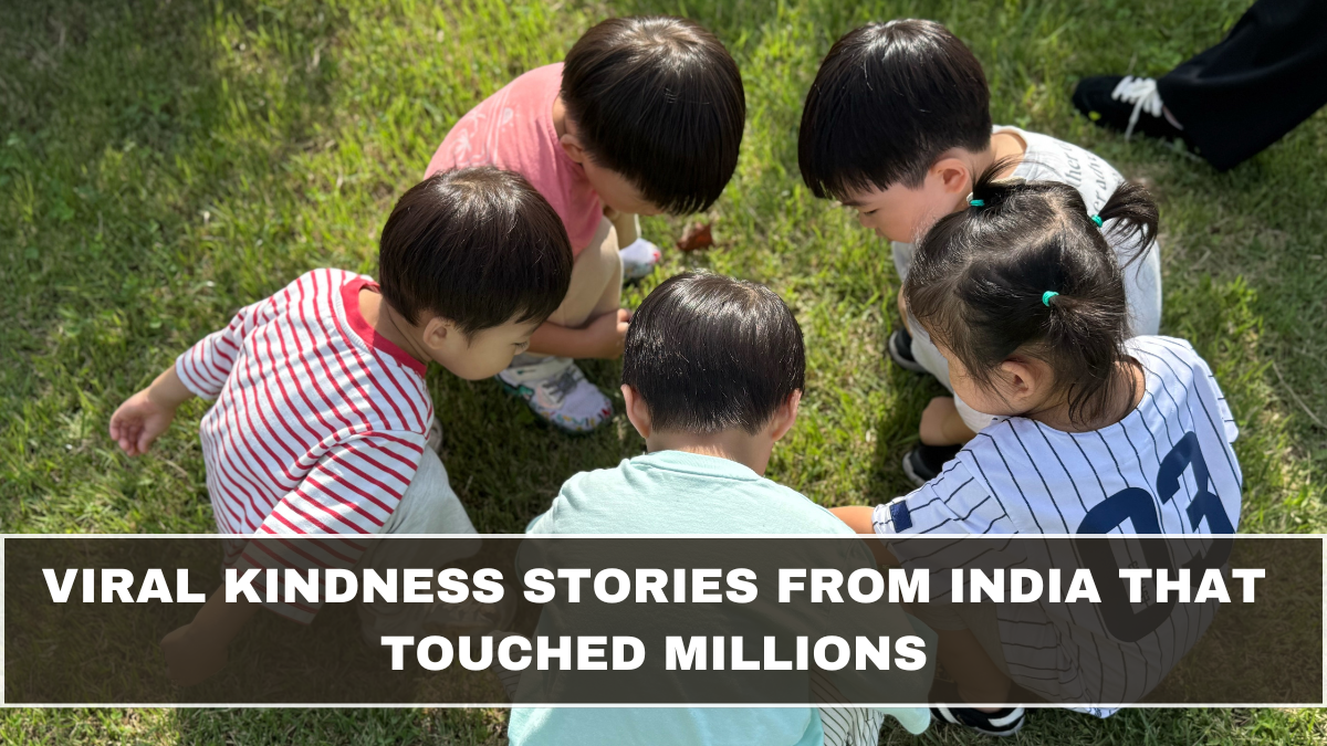 Viral Kindness Stories from India That Touched Millions