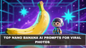 Top Nano Banana AI Prompts for Viral Photos