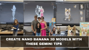 Create Nano Banana 3D Models With These Gemini Tips