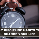 Daily Discipline Habits That Change Your Life