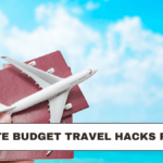 Ultimate Budget Travel Hacks for 2026