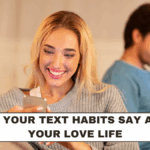 What Your Text Habits Say About Your Love Life