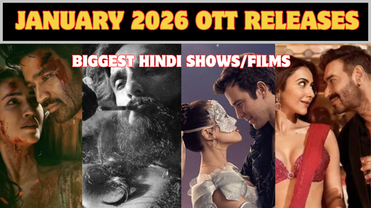 January 2026 OTT Releases: Biggest Hindi Shows/Films (What to Watch First)