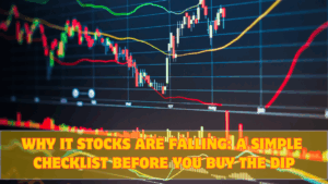 Why IT Stocks Are Falling: A Simple Checklist Before You Buy the Dip