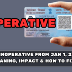 PAN Inoperative From Jan 1, 2026? Meaning, Impact & How to Fix It
