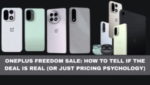 OnePlus Freedom Sale: How to Tell If the Deal Is Real (Or Just Pricing Psychology)