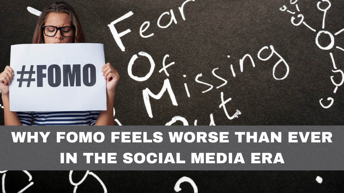 Why FOMO Feels Worse Than Ever in the Social Media Era