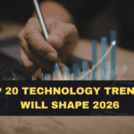 The Top 20 Technology Trends That Will Shape 2026