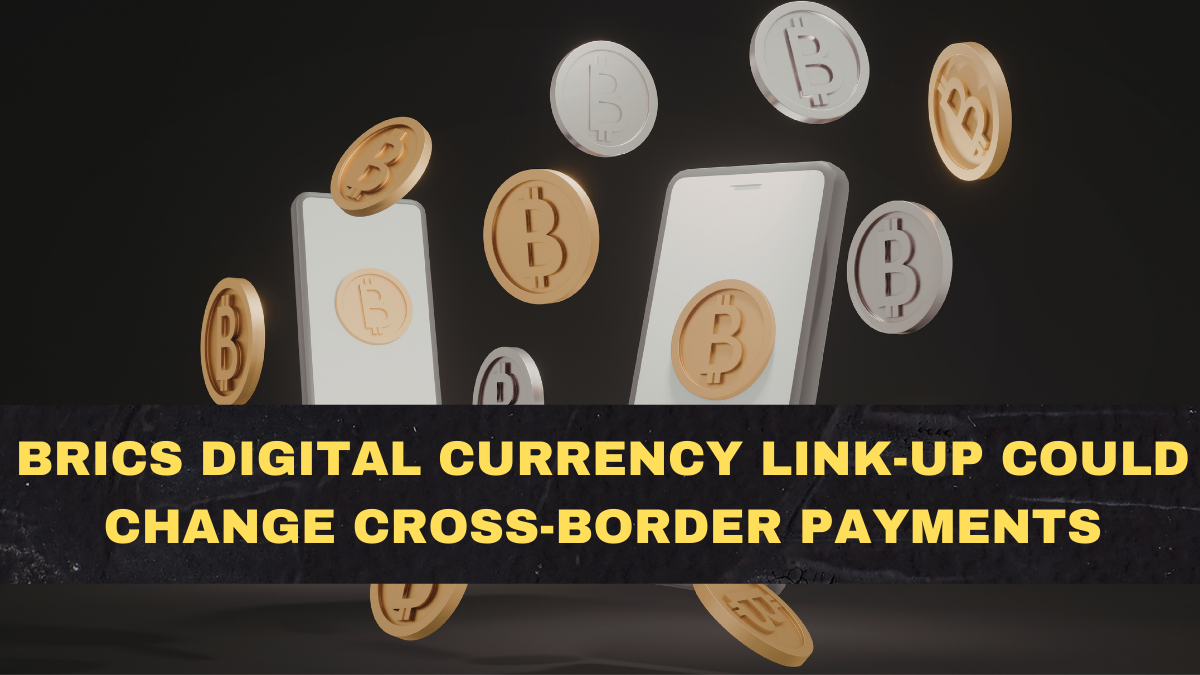 BRICS Digital Currency Link-Up Could Change Cross-Border Payments—What It Means for 2026