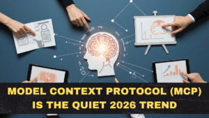 Model Context Protocol (MCP) Is the Quiet 2026 Trend: Why Tool-Connected AI Beats Chatbots