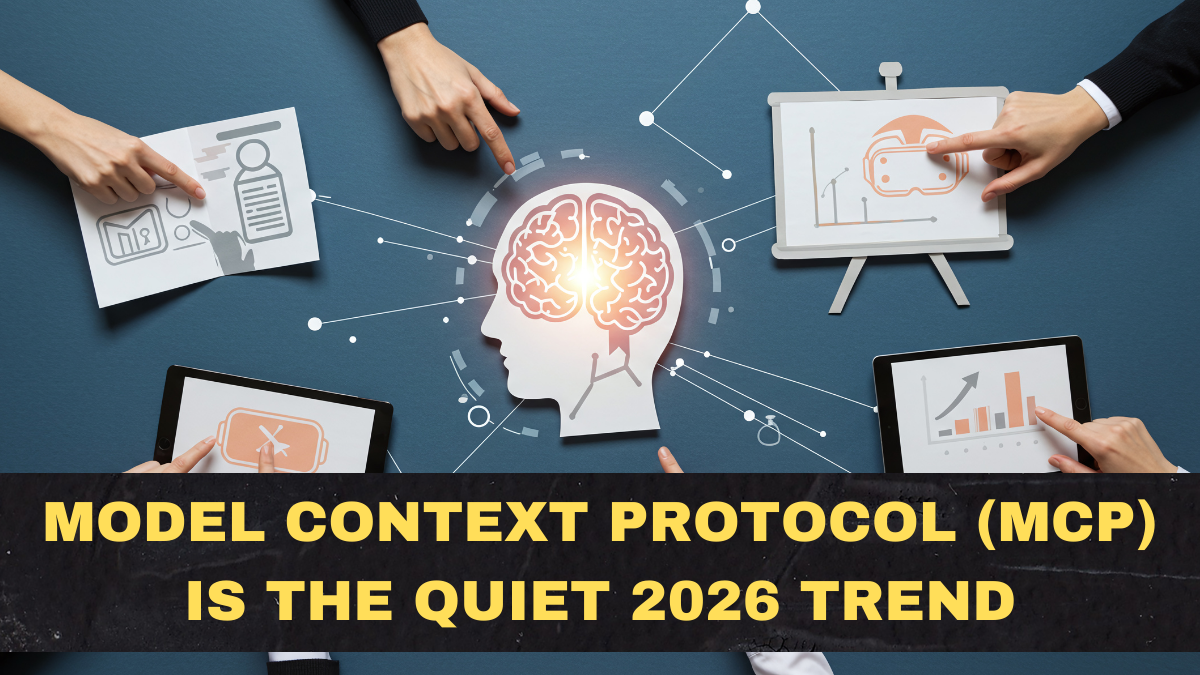 Model Context Protocol (MCP) Is the Quiet 2026 Trend: Why Tool-Connected AI Beats Chatbots