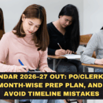 IBPS Calendar 2026–27 Out: PO/Clerk/RRB Exam Dates, Month-Wise Prep Plan, and How to Avoid Timeline Mistakes