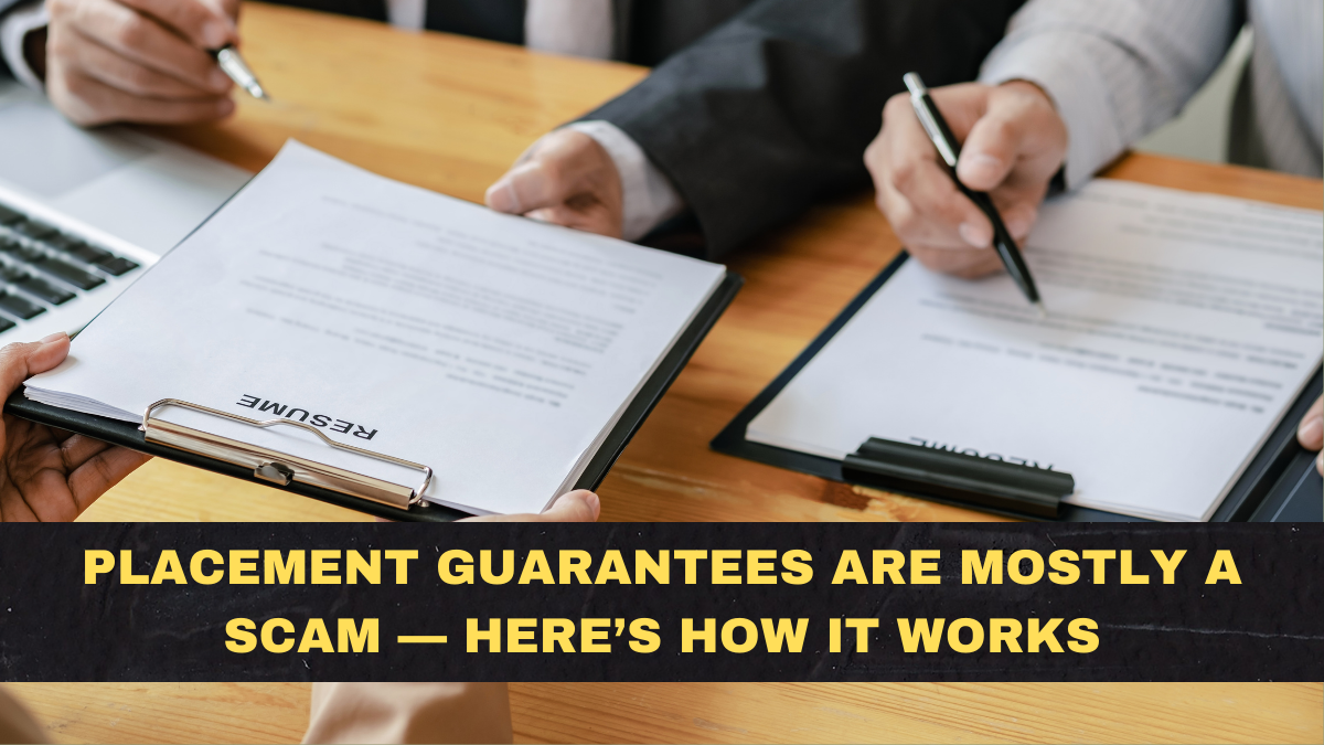 Placement Guarantees Are Mostly a Scam — Here’s How It Works